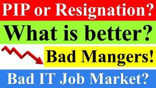 Performance Improvement Plan PIP Vs Resignation? | Worst Job Market in last 3 years? #recession #tcs