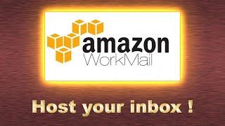 Host your own email (with AWS WorkMail !)