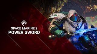 Space Marine 2 - Power Sword