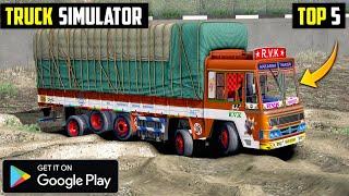 TOP 5 MOST REALISTIC TRUCK SIMULATOR GAMES FOR ANDROID & IOS 2024 l Truck Driving game