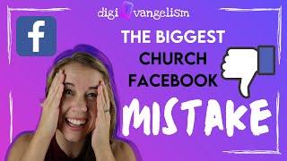 The Biggest Church Facebook Page Mistake