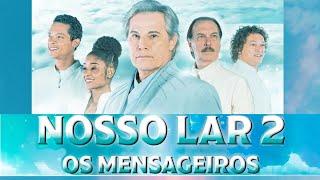 Nosso Lar 2  Os Mensageiros- Filme Completo HD 2024- Baseado na obra de  Chico Xavier