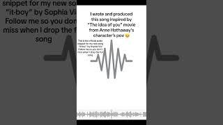 I wrote and produced this song inspired by “The idea of you” movie from Anne Hathaway’s pov