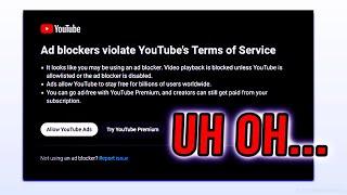 YouTube Is BANNING Ad Blockers? (why?!?)