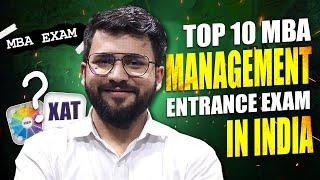 Top 10 MBA Entrance Exams in India |  Complete Details of MBA Exams | CAT, NMAT, SNAP, XAT, CMAT