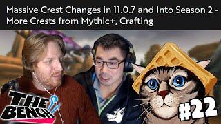 Huge Crest Changes, Blizzard Survey LEAKED, and 11.0.7 | The Bench Ep. 22