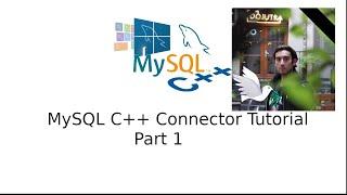 Let's Learn MySQL C++ connector together !!! (PART 1)