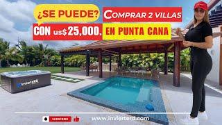 BUYING TWO VILLAS IN PUNTA CANA FOR US$25,000 IS IT POSSIBLE?