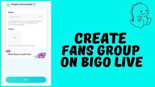 How To Create Fans Group On Bigo Live