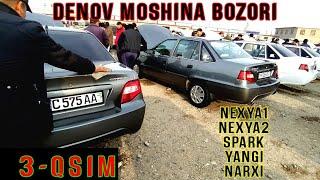 SURXANDARYO DENOV MOSHINA BOZORI 2021 30-NOYABR.VARIANT NEXYA2, NEXYA1, SPARK YANGI NARXLARI.