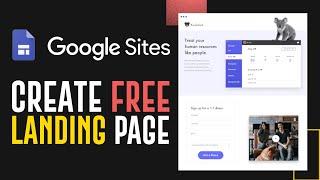 Google Sites Landing Page Tutorial (2024)