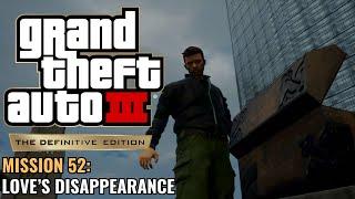 GTA 3 Definitive Edition - Mission 52 - Love's Disappearance