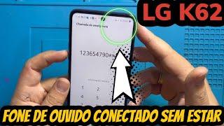 LG K62 não funciona microfone e não funciona alto falante | Fone de ouvido conectado sem estar