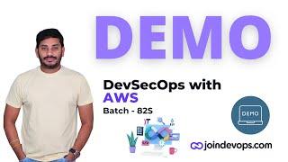 Demo Session: DevSecOps with AWS - Batch 82s | Sivakumar Reddy M | JoinDevOps