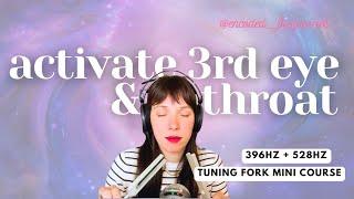 Activate 3rd Eye & Throat | Tuning Forks | 396hz & 528hz