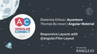 Responsive Layouts with @angular/Flex-Layout – Ekaterina Orlova & Thomas Burleson