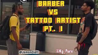 THE BARBER VS THE TATTOO ARTIST PART 1 | MUST SEE WHAT HAPPENS NEXT!!
