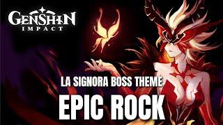 Genshin Impact LA SIGNORA BOSS THEME Rock Version