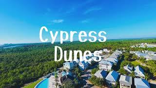 Welcome To Cypress Dunes on 30A