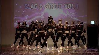 SLAG D STREET VOL.1 l AWESOME Crew l Present By SYSMOB