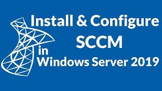 How to Install SCCM & Endpoint Protection in Windows Server 2019 (Step by Step)