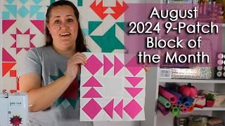 August - 2024 Nine Patch Block of the Month