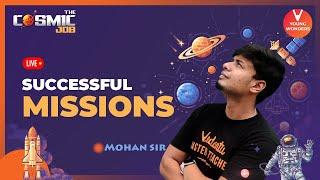 Let’s Watch The History Of Successful Space Missions with Mohan Sir | Join The Cosmic Job To Know