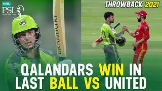 PSL Throwback | 𝙌𝙖𝙡𝙖𝙣𝙙𝙖𝙧𝙨 𝙒𝙞𝙣 𝙞𝙣 𝙇𝙖𝙨𝙩 𝘽𝙖𝙡𝙡 | Lahore Qalandars vs Islamabad United | Best of PSL 2021