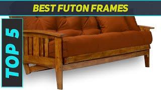 5 Best Futon Frames  in 2024