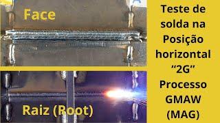 Teste de solda GMAW (MAG) - Posição horizontal 2G - Para iniciantes e Inspetores de soldas.