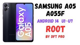 Samsung Galaxy A05 A055F android 14 root by dft pro