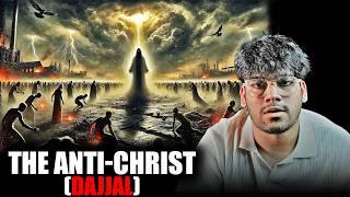 The Anti-christ (DAJJAL)