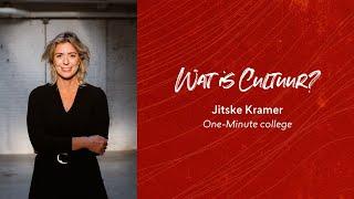 Wat is cultuur? Jitske Kramer