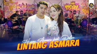 HAPPY ASMARA FT DELVA - LINTANG ASMARA ( Official Live Video Royal Music )