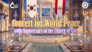 [60th Anniversary] 60th Anniversary of the Church of God - Concert for World Peace