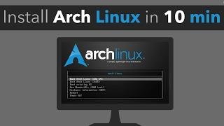 Installing Arch Linux in less than 10 minutes