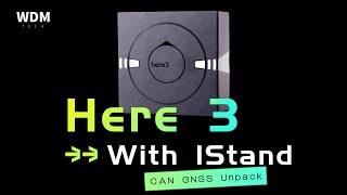 Here3 with IStand CAN GNSS Unboxing