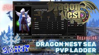 #514 Saint So Strong in PVP ~ Dragon Nest SEA PVP Ladder -Requested-