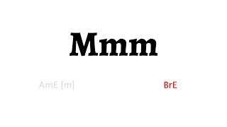 How to Pronounce mmm in American English and British English