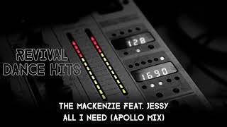 The Mackenzie Feat. Jessy - All I Need (Apollo Mix) [HQ]