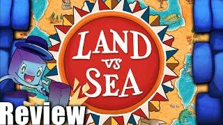 Land vs Sea Review - with Tom Vasel