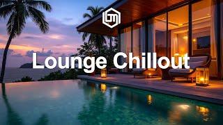 Paradise Chillout Music  Amazing Relaxing Chillout Playlist 2025 ~ Beach & Lounge Chill out