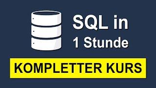 SQL Tutorial für Anfänger | Grundkurs Deutsch