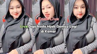 Live Bigo Nada Hijab Gemoy Lagi di Kamar