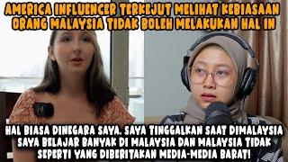 AMERICA INFLUENCER TERKEJUT MELIHAT KEBIASAAN ORANG MALAYSIA TIDAK BOLEH MELAKUKAN HAL INI