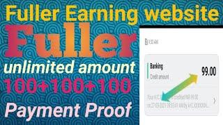 Fuller earning website and unlimited amount earn Fuller application