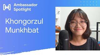 Meet Khongorzul Munkhbat, Women Techmakers Ambassador