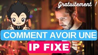  Comment avoir une IP fixe GRATUITEMENT ! DYNDNS NO-IP pour accéder à distance à votre réseau !