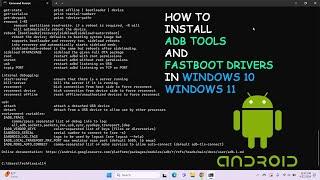 How To Download And Install ADB Tools And Fastboot Drivers On Windows 10/11