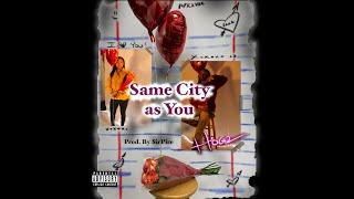 HOGZ- Same City as You (Prod.by $irPierre)